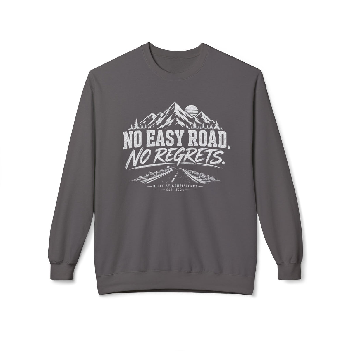 No Easy Road, No Regrets Crewneck Sweatshirt — Mountain Adventure Graphic