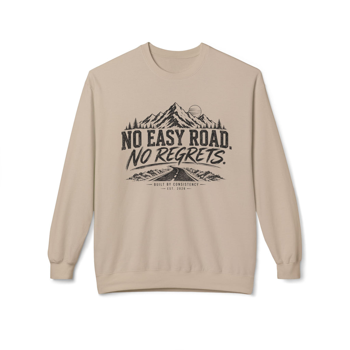 No Easy Road, No Regrets Crewneck Sweatshirt — Mountain Adventure Graphic