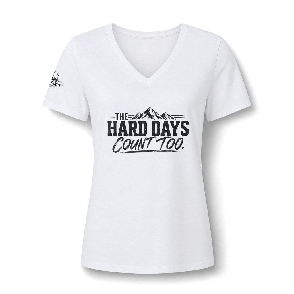 The Hard Days Count Too V-Neck Tee — Women's Inspirational Mountain Graphic Shirt