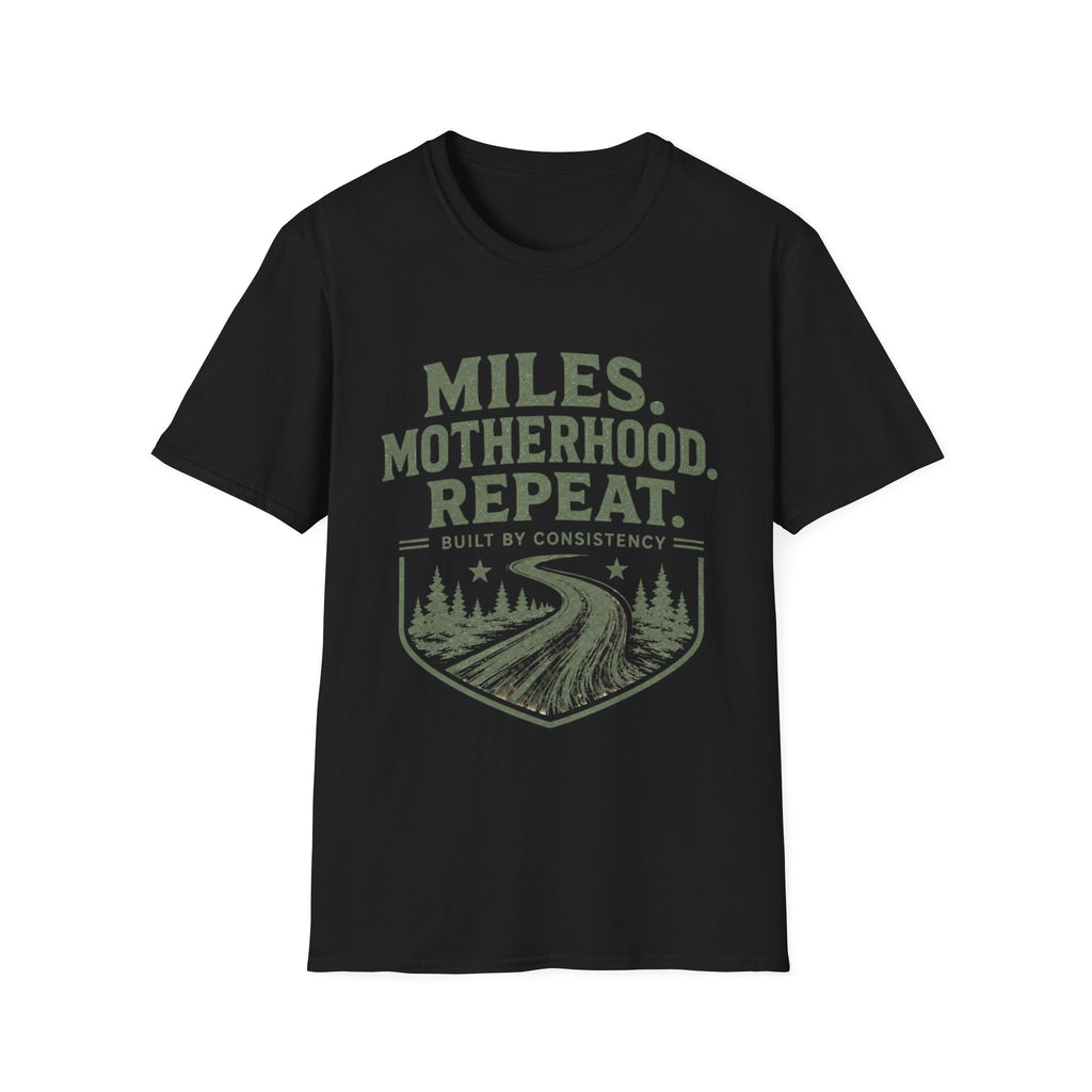 Miles. Motherhood. Repeat. T-Shirt — Inspirational Running Mom Tee