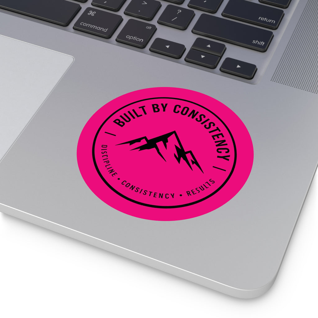 Built By Consistency Round Sticker — Motivational Mountain Vinyl Sticker (Discipline • Consistency • Results)