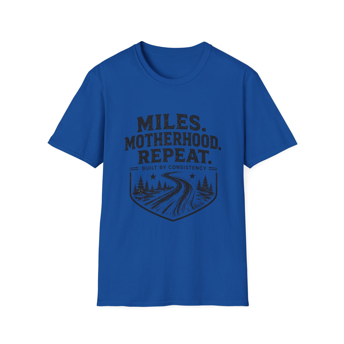 Miles. Motherhood. Repeat. T-Shirt — Inspirational Running Mom Tee