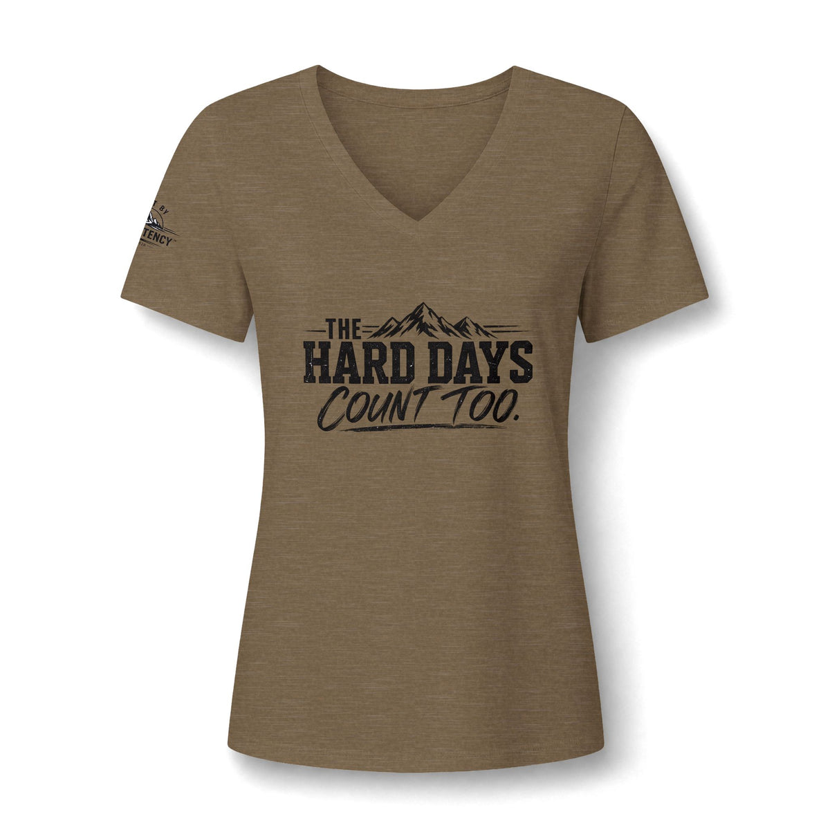 The Hard Days Count Too V-Neck Tee — Women's Inspirational Mountain Graphic Shirt