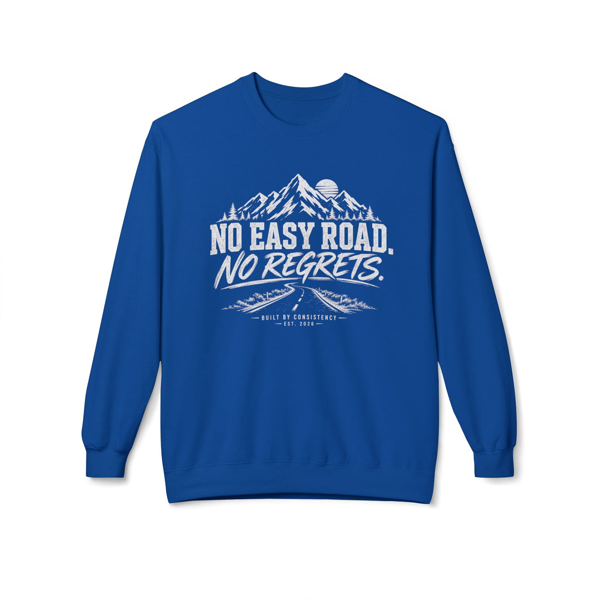 No Easy Road, No Regrets Crewneck Sweatshirt — Mountain Adventure Graphic