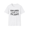 Run Hard Stay Humble Mountain T‑Shirt — Motivational Running Tee